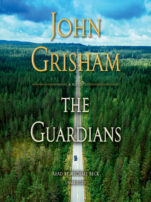 Title details for The Guardians by John Grisham - Available